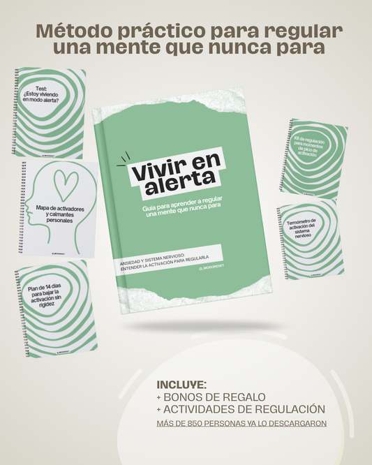 🚨 Vivir en alerta: Guía para aprender a regular una mente que nunca para