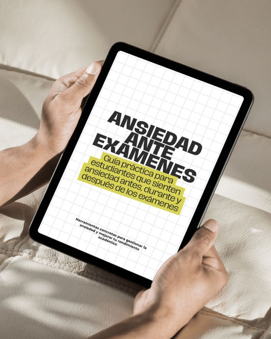 Ansiedad ante examenes: Guía práctica para rendir sin bloquearte, antes, durante y después de cada examen